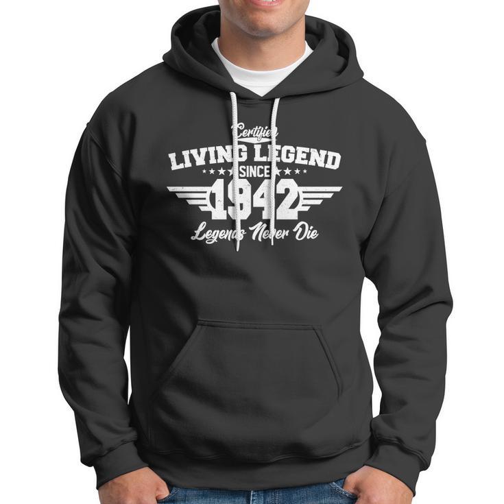 Certified Living Legend Since 1942 Legends Never Die 80Th Birthday Hoodie