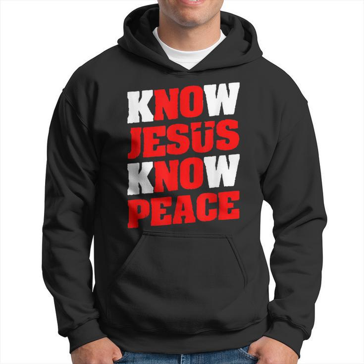 Christian Jesus Bible Verse Scripture Know Jesus Know Peace  V2 Hoodie