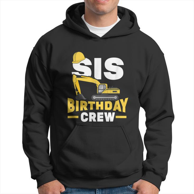 Construction Birthday Party Digger Sister Sis Birthday Crew Graphic Design Printed Casual Daily Basic Hoodie