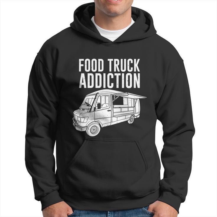 Cool Food Truck Gift Funny Food Truck Addiction Gift Hoodie