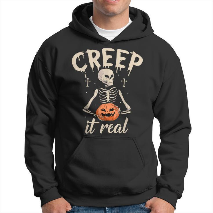 Creep It Real Halloween Funny Skeleton Lover Undead Monster  Hoodie
