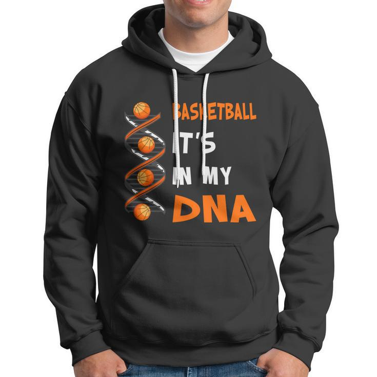 Cute Basketball Playing Basketball Is In My Dna Basketball Lover Hoodie