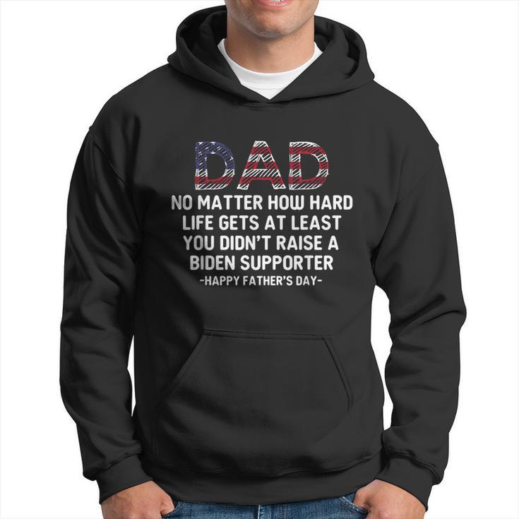 Dad Happy Fathers Day No Matter How Hard Life Gets At Least Men Hoodie - Thegiftio