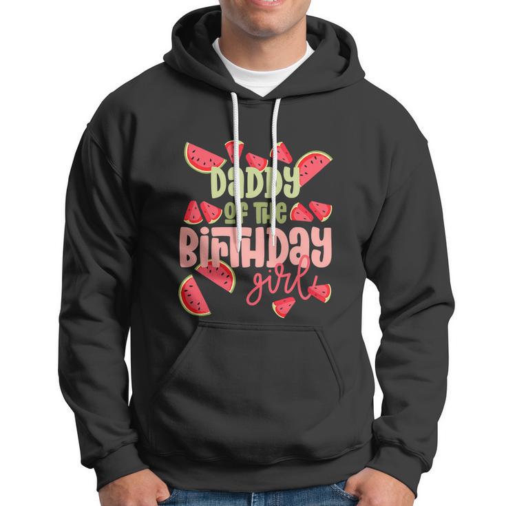 Daddy Birthday One In A Melon Watermelon Funny Birthday Girl Hoodie