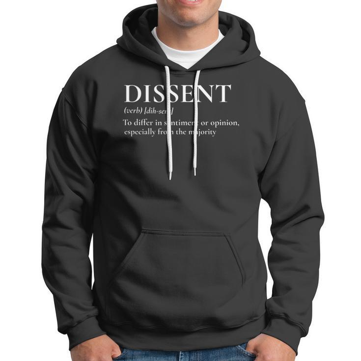 Definition Of Dissent Differ In Opinion Or Sentiment Hoodie