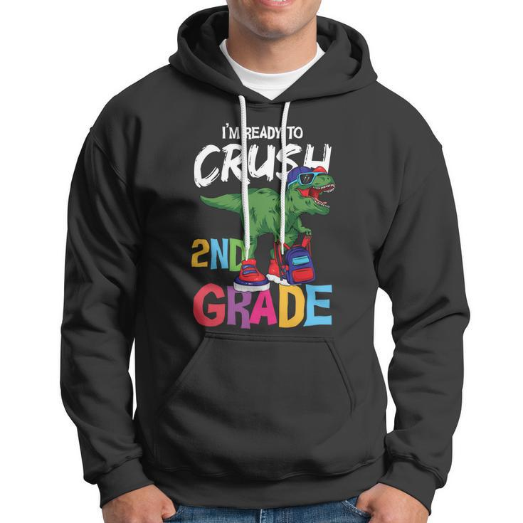 Dinosaur Im Ready To Crush 2Nd Grade Back To School First Day Of School Hoodie