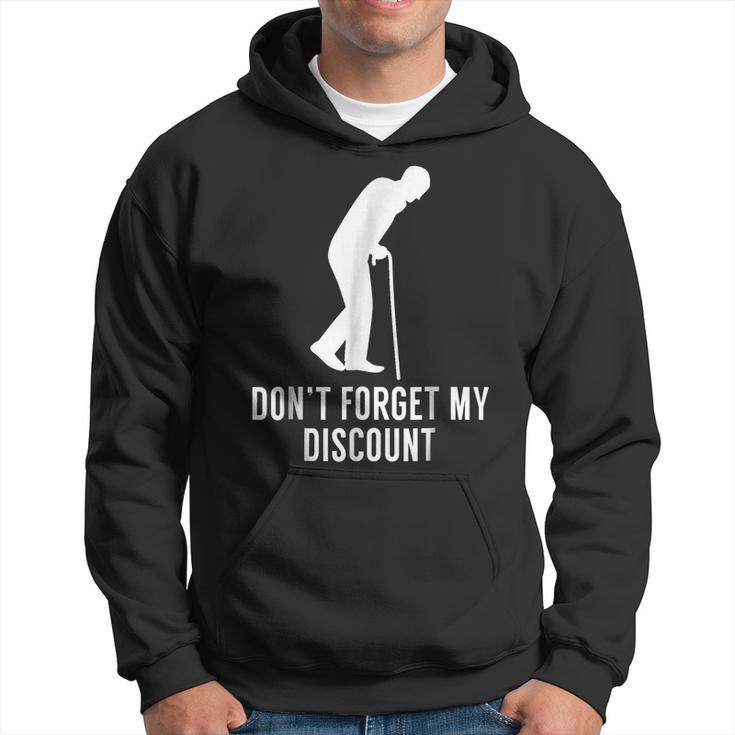 Dont Forget My Discount Old People Gag Men Hoodie