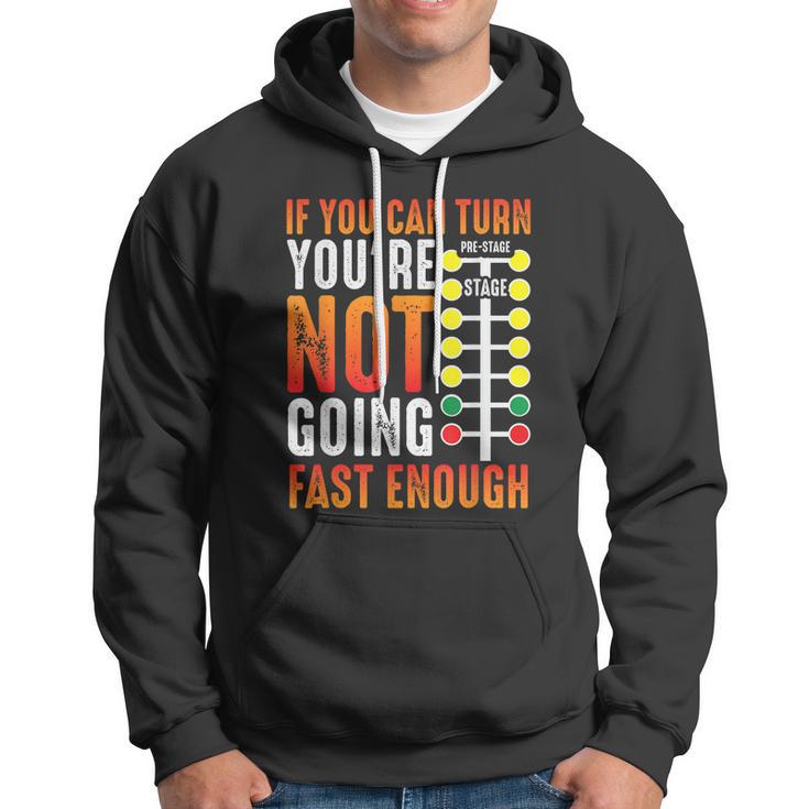 Dragster Saying Race Car Driver Skill Drag Racing Hoodie