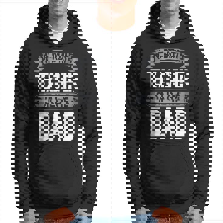 Fathers Day Gift Best Kind Of Dad Raises A Teacher Hoodie Fathers Day Gift Best Kind Of Dad Raises A Teacher Hoodie