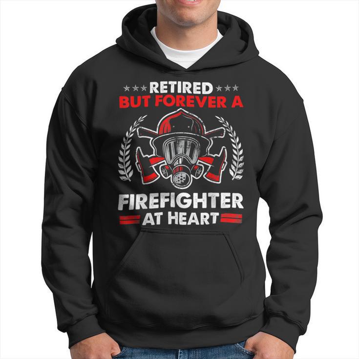 Firefighter Retired But Forever Firefighter At Heart Retirement Hoodie