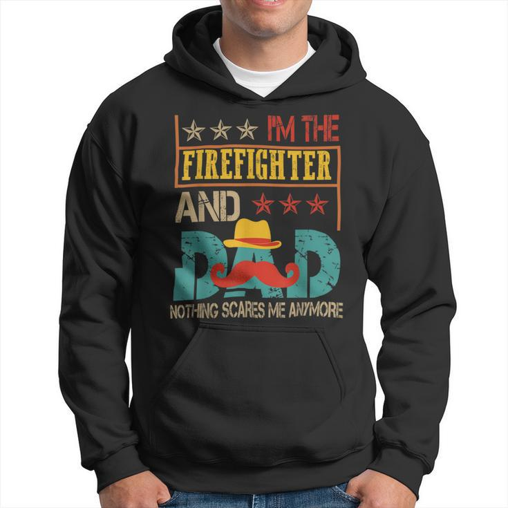 Firefighter Vintage Im The Firefighter And Dad Funny Dad Mustache Lover Hoodie