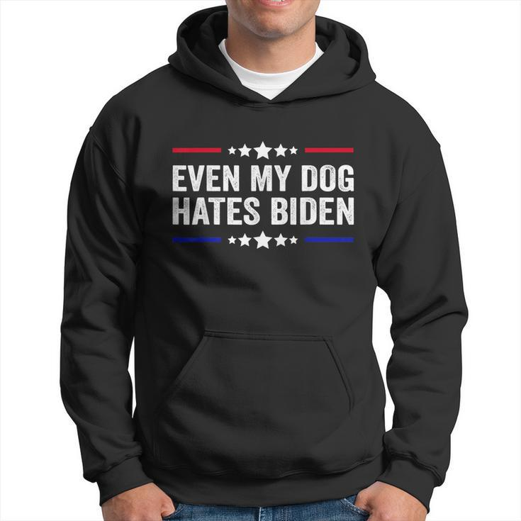 Funny Anti Biden Even My Dog Hates Biden Funny Anti President Joe Biden Hoodie