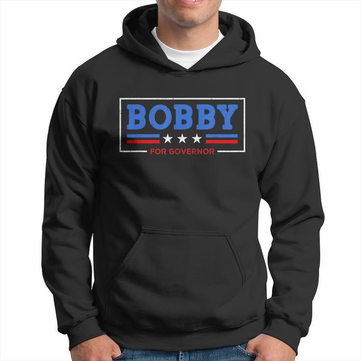 Funny Bobby For Governor Hoodie