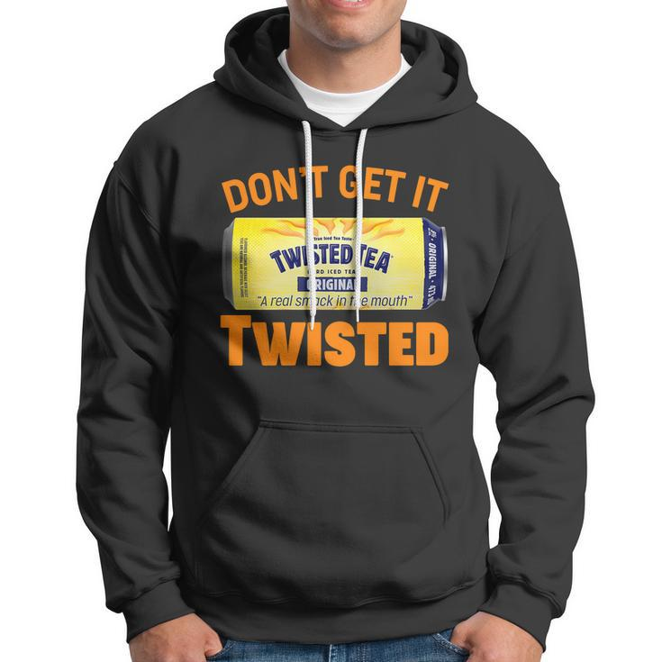 Funny Dont Get It Twisted Tea Meme Hoodie