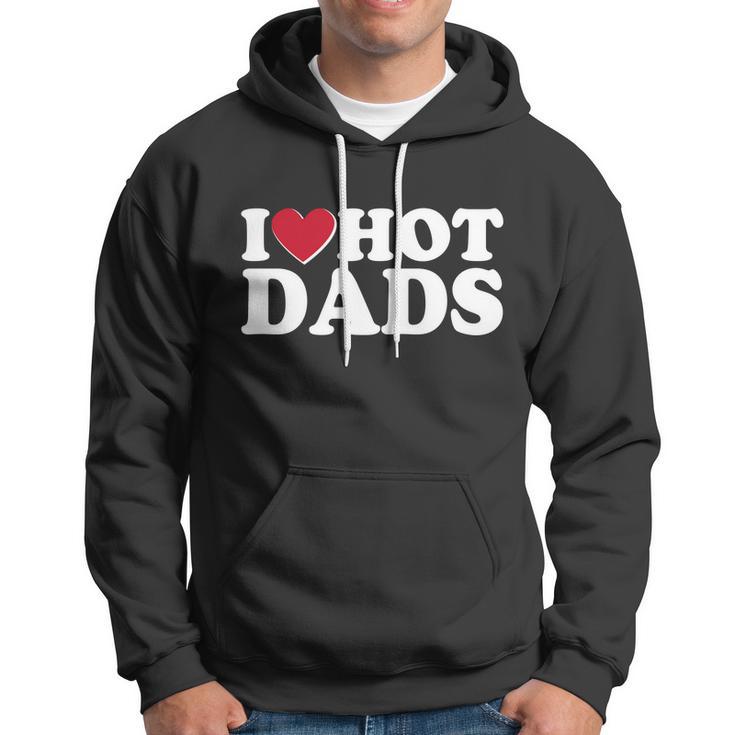 Funny I Heart Love Hot Dads Hoodie