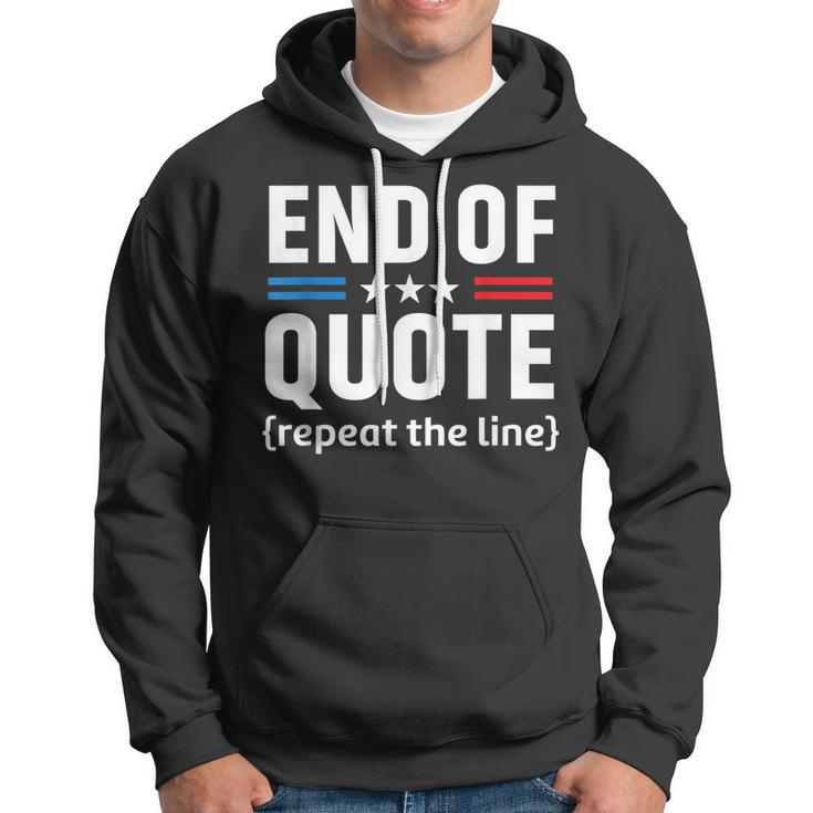 Funny Joe End Of Quote Repeat The Line V2 Hoodie