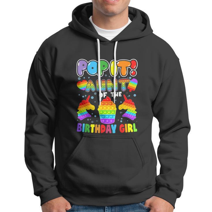 Funny Pop It Aunt Of The Birthday Girl Hoodie