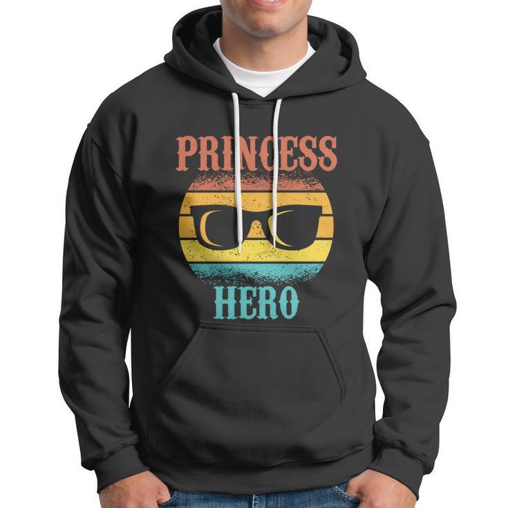 Funny Tee For Fathers Day Princess Hero Of Daughters Great Gift Hoodie