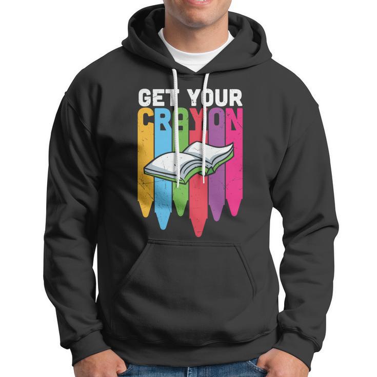 Get Your Cray On Back To School Student Teacher Graphic Shirt For Kids Teacher Hoodie