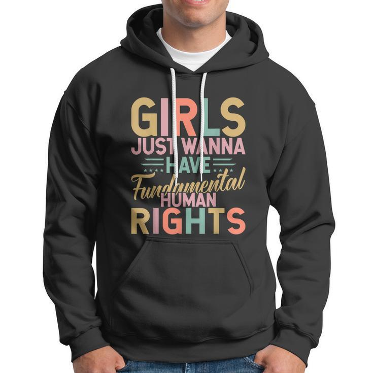 Girls Just Wanna Have Fundamental Human Rights V3 Hoodie