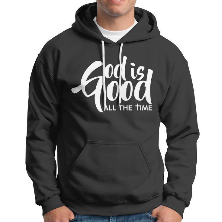 God Is Good All The Time Tshirt Hoodie
