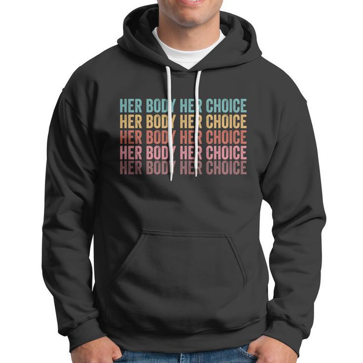 Her Body Her Choice Pro Choice Reproductive Rights Gift V2 Hoodie