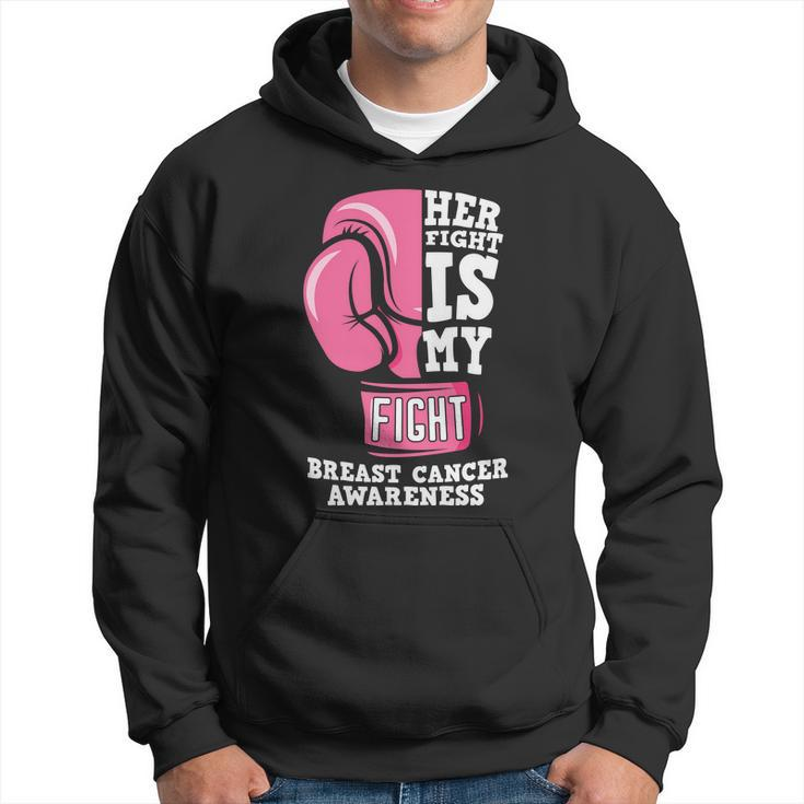 Her Fight Is My Fight Pink Ribbon Breast Caner Hoodie