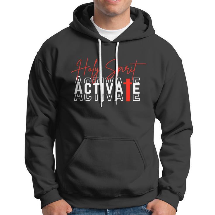 Holy Spirit Activate Hoodie