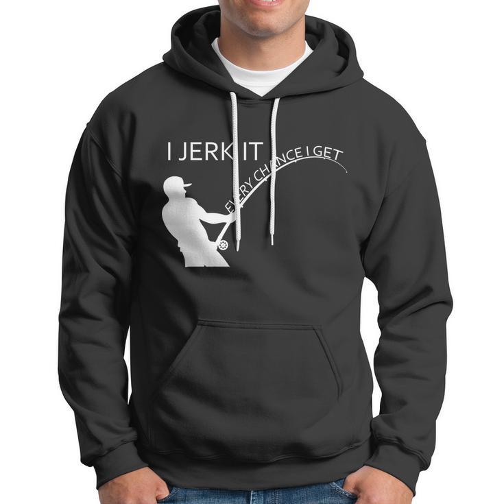 I Jerk It Funny Fishing Pole Tshirt Hoodie