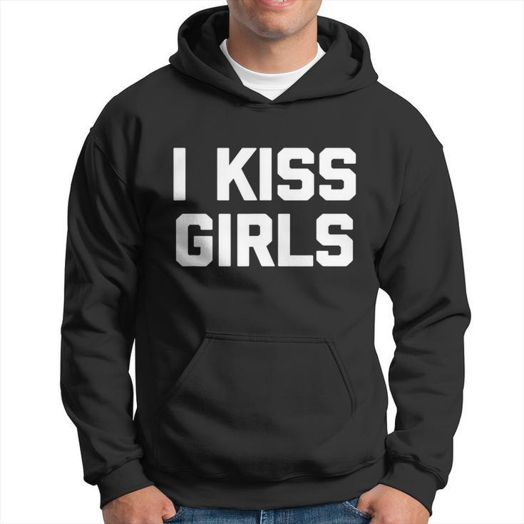 I Kiss Girls Shirt Funny Lesbian Gay Pride Lgbtq Lesbian Hoodie