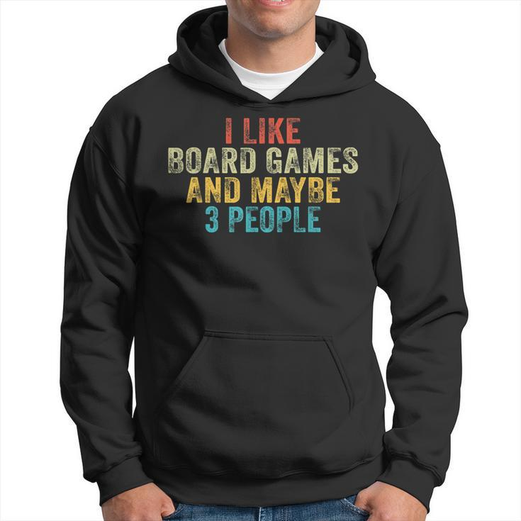 I Like Board Games And Maybe 3 People Funny Game Lover Retro Hoodie