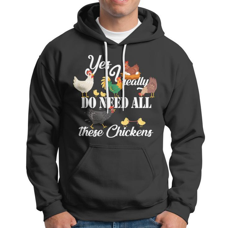I Really Do Need All These Chickens V2 Hoodie