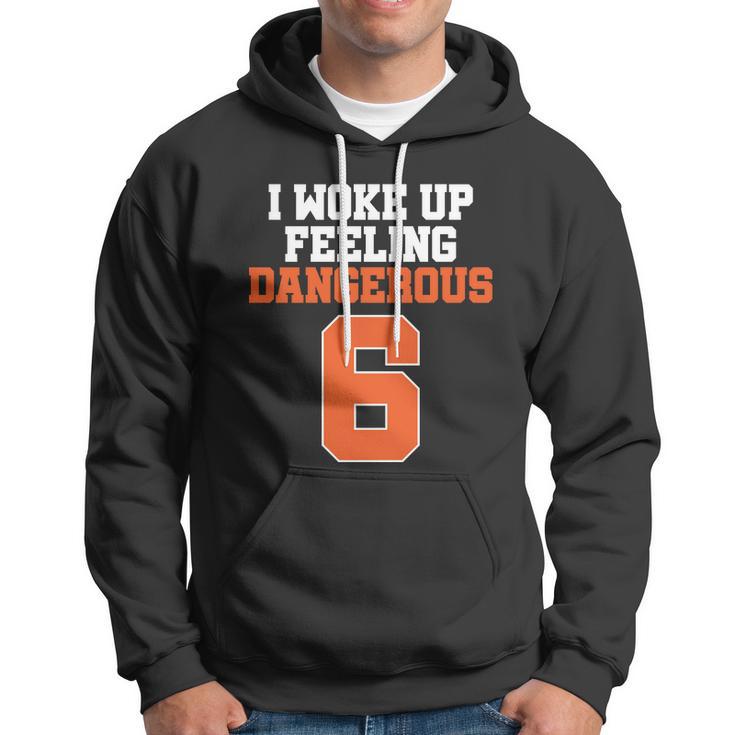 I Woke Up Feeling Dangerous Football Hoodie