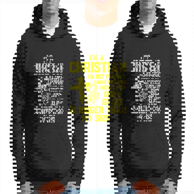 Im A Christian Im Not Perfect I Make Mistakes Christianity Hoodie