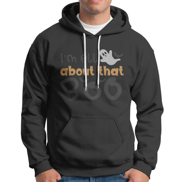 Im All About That Boo Halloween Quote Hoodie