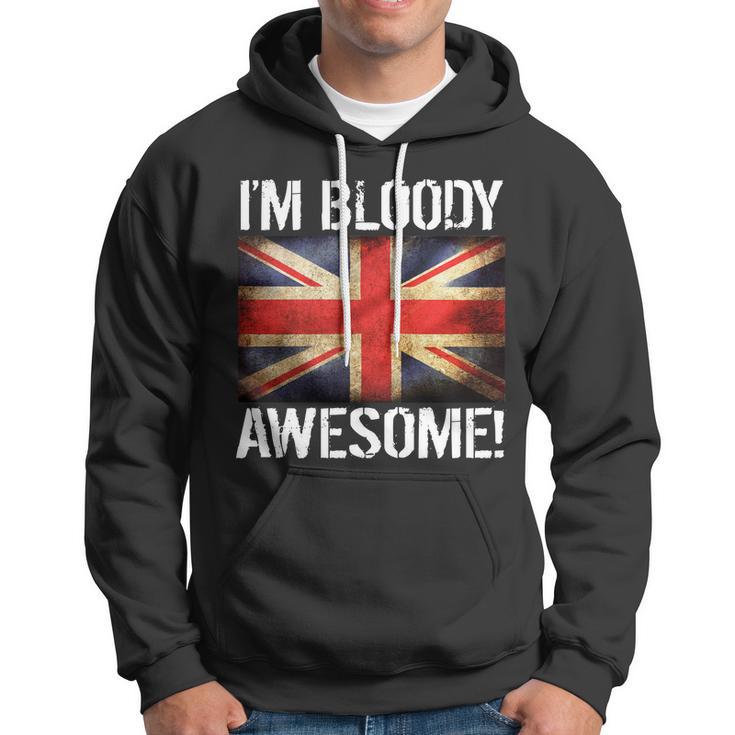 Im Bloody Awesome British Union Jack Flag Hoodie