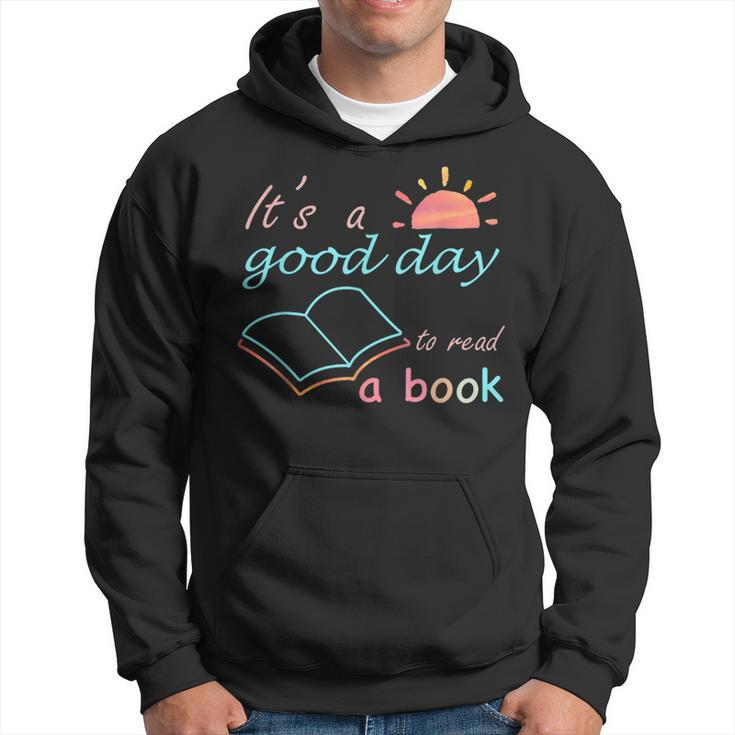 Its Good Day To Read Book Funny Library Reading Lovers  Hoodie