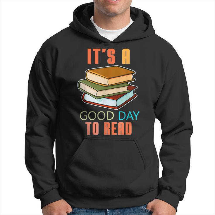 Its Good Day To Read Book Funny Library Reading Lovers  Hoodie