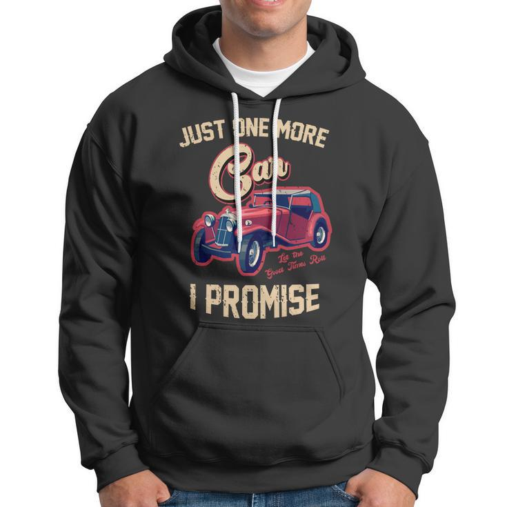 Just One More Car I Promise Vintage Classic Old Cars Hoodie