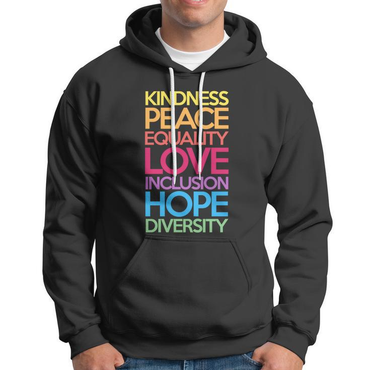 Kindness Peace Equality Love Inclusion Hope Diversity Funny Gift Hoodie