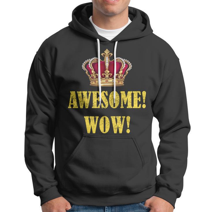 King George Awesome Wow Found Father Hamilton Hoodie