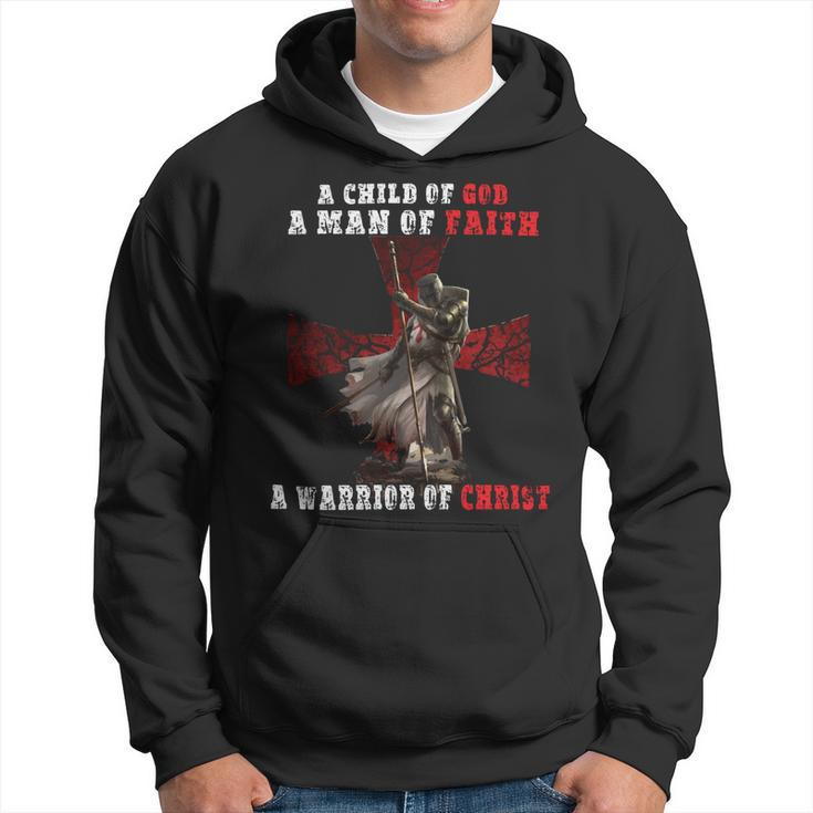Knight Templar T Shirt - A Child Of God A Man Of Faith A Warrior Of Christ - Knight Templar Store Hoodie