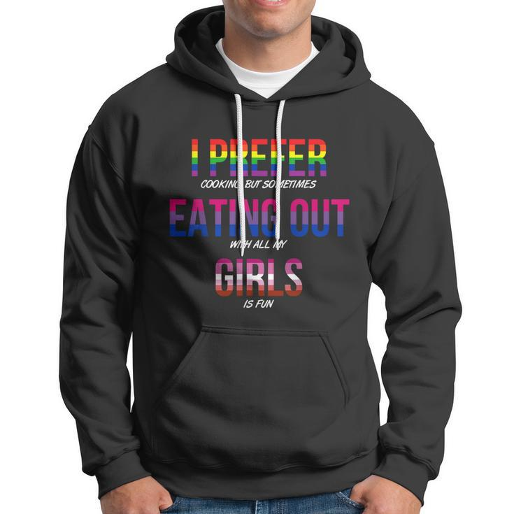 Lgbt I Prefer Cooking & Eating Out With Girls Lesbian Gay Hoodie