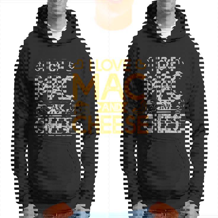Mac And Cheese For Pasta Lovers I Love Mac And Cheese Men Hoodie