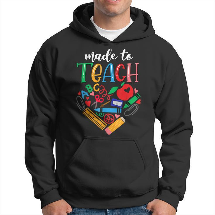 Made To Teach Cute Graphic For Men Women Teacher Men Hoodie