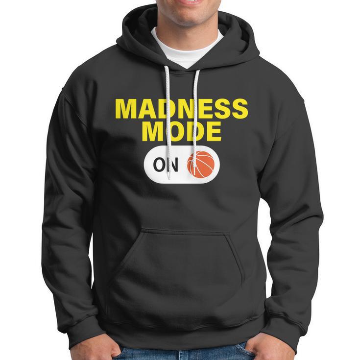 Madness Mode On Hoodie