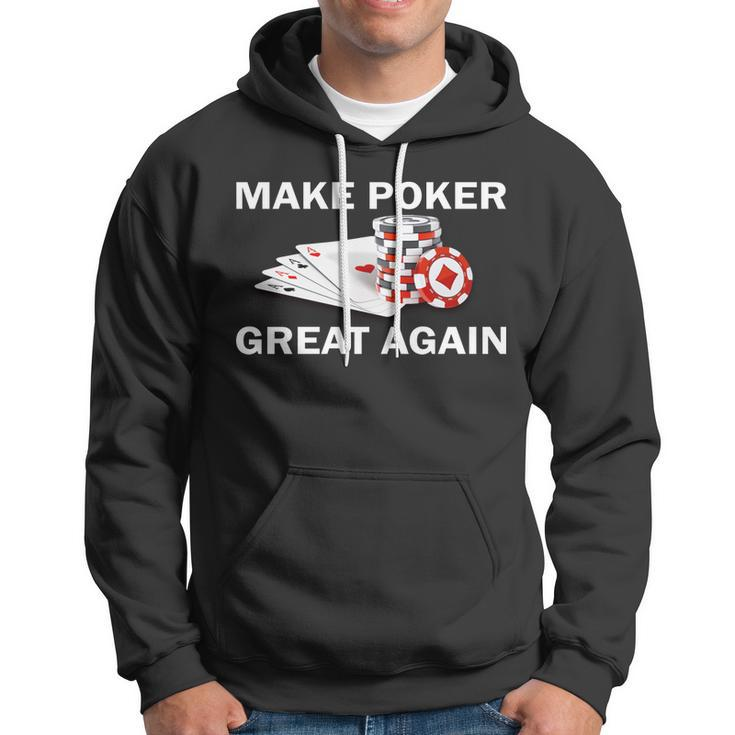 Make Poker Great Again Hoodie