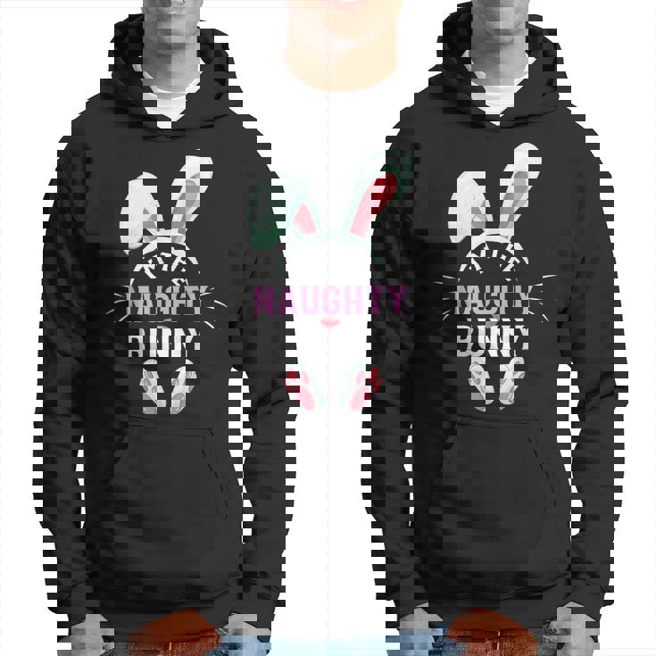 Matching Easter Party Graphic Im The Naughty Bunny Men Hoodie