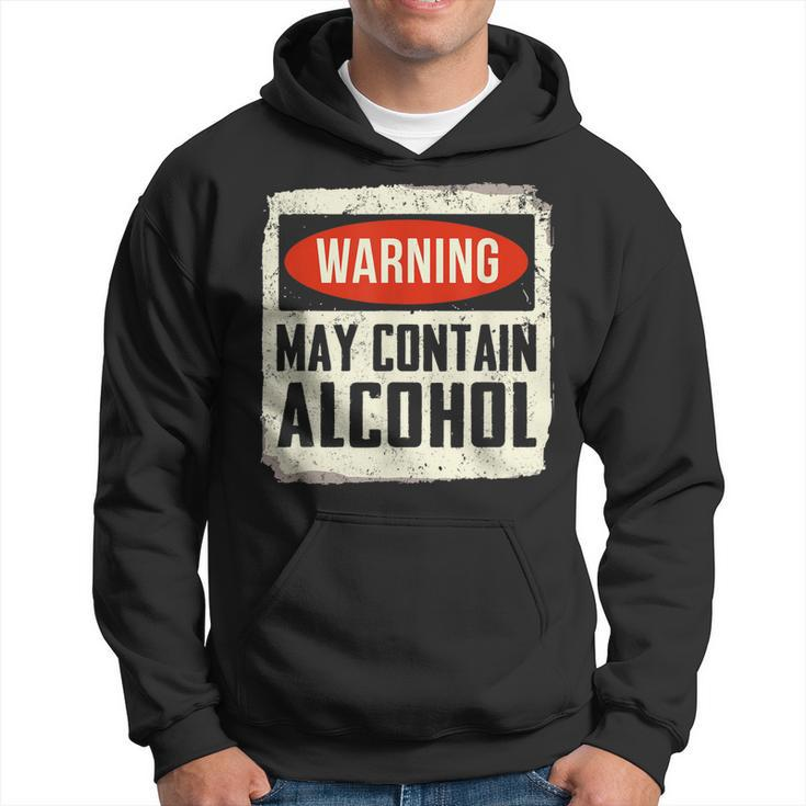 May Contain Alcohol Funny Alcohol Drinking Party  Hoodie