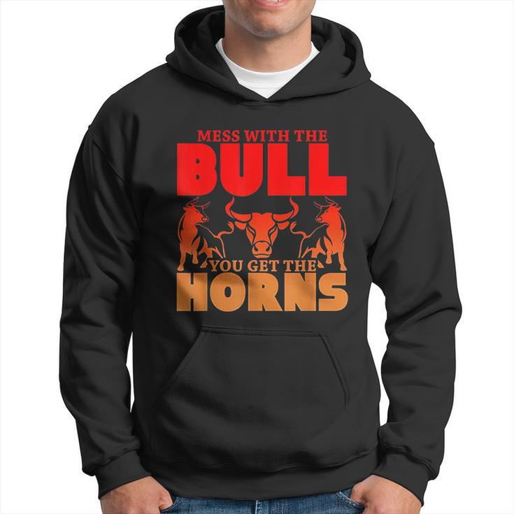 Mess With The Bull You Get The Horns Men Hoodie